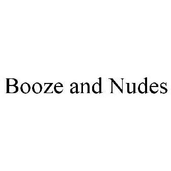 booze and nudes
